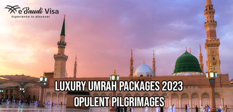 Luxury Umrah Packages 2023 